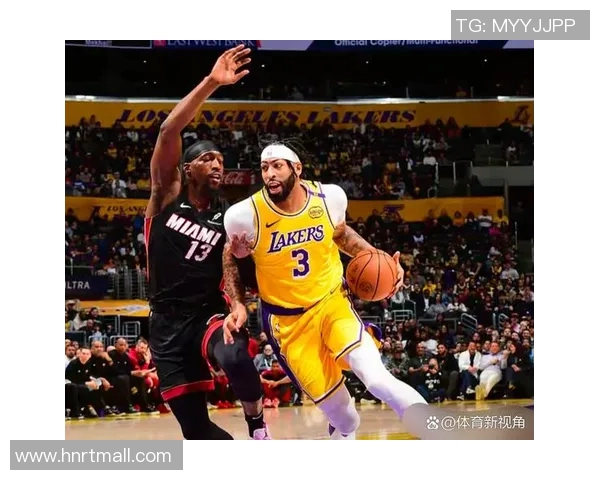 湖人对热火精彩对决回顾10月1日比赛录像分析与亮点总结